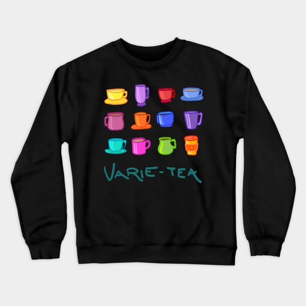 Varie-TEA Crewneck Sweatshirt by KelseyLovelle